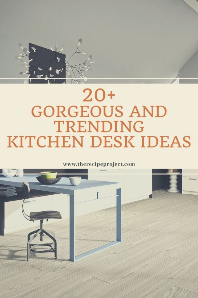 Trending Kitchen Desk Ideas 2019 683x1024 